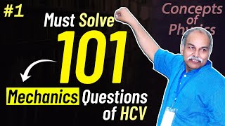 Part 1  Top selected Questions of HC Verma  Mechanics  Important Questions for JEE 2022 [upl. by Reilamag]