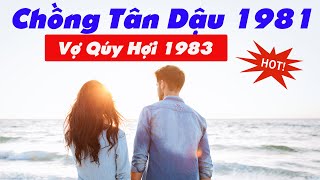 Xem Tuổi Chồng Tân Dậu 1981 Vợ Qúy Hợi 1983 Có Hợp Nhau KhôngThạch Lựu MộcĐại Hải Thủy [upl. by East]