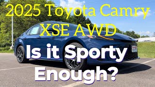 2025 Toyota Camry XSE AWD Is it Sporty Enough [upl. by Naesed]