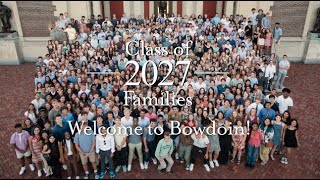 Welcome to Bowdoin Class of 2027 and Families [upl. by Knut]