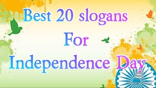 Beautiful amp best 20 slogans for independence day  15th August 2023 slogans  independence day [upl. by Yenatirb535]