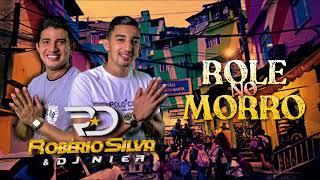 Role no Morro  Robério Silva e Dj Nier [upl. by Noiramed]