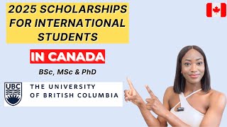 2025 SCHOLARSHIPS IN CANADA FOR INTERNATIONAL STUDENTS  BSc MSc PhD [upl. by Oicnanev782]