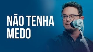 Não tenha medo  Deive Leonardo [upl. by Anikal]