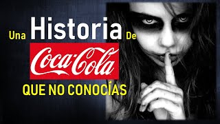 La Historia de Coca Cola Que No Conocías 😰 [upl. by Terrill695]