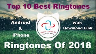 Top 10 Best Ringtones 2018 Download Link [upl. by Hortensia]