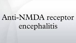 AntiNMDA receptor encephalitis [upl. by Avin]