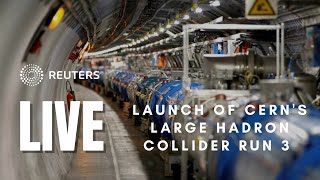 LIVE Launch of CERNs Large Hadron Collider Run 3 [upl. by Fahey]