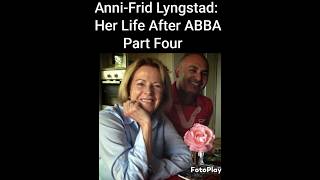 AnniFrid Lyngstad Her Life After ABBA  Part Four [upl. by Yderf]