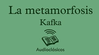 La metamorfosis  Kafka Audiolibro [upl. by Henri]