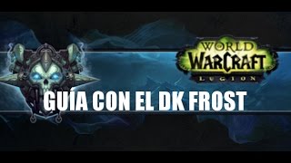 Guía del Caballero de la Muerte Escarcha PvP 715The Frost Death Knight PvP Guide 715 [upl. by Drawyah]