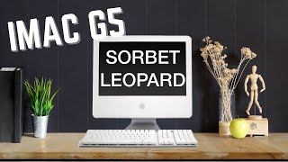 Sorbet Leopard OS X 1059  iMac G5 Install  Initial thoughts [upl. by Rebeca33]