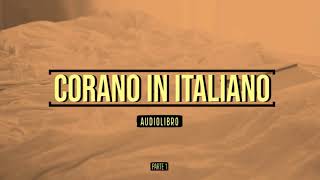 Corano  Audiolibro in Italiano  Parte 1 [upl. by Ahtennek]