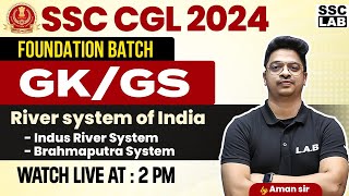 SSC CGL 2024  RIVERS SYSTEM OF INDIA  RIVERS SYSTEM GEOGRAPHY  SSC CGL GEOGRAPHY  BY AMAN SIR [upl. by Thgiled]