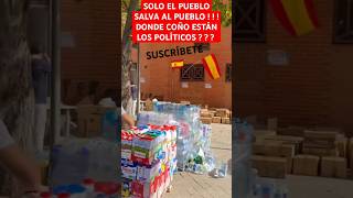 🇪🇸 SOLO EL PUEBLO SALVA AL PUEBLO 🇪🇸 shorts viral valencia españa [upl. by Dun]