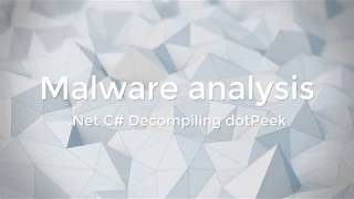 Malware analysis  Best Net  C Decompilers dotPeek [upl. by Adnuhs]