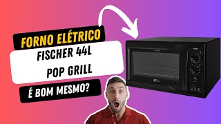 Forno Elétrico de Bancada Fischer Grill 44L Forno Elétrico de Bancada Fischer Grill 44L é bom mesmo [upl. by Salguod]