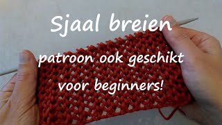 Sjaal breien voor beginners [upl. by Yerdua]