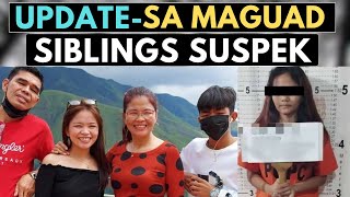 UPDATE SA MAGUAD SIBLINGS SUSPEK KULONG NA  DJ ZSAN TAGALOG CRIMES STORIES [upl. by Ahsilad]