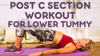 Post C Section Workout for Lower Tummy GET FLAT ABS AFTER BABY [upl. by Amlev]