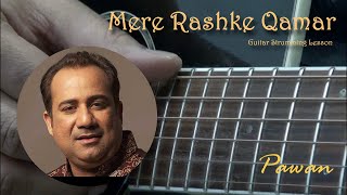 Mere Rashke Qamar  Guitar Chords Lesson  Pawan [upl. by Medor]