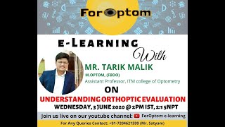 Understanding Orthoptic Evaluation By Mr Tarik Mallick ForOptom e Learning [upl. by Gordan769]