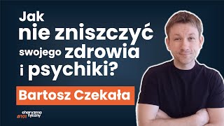 Sposoby by czuć się dobrze i być zdrowym za grosze  Bartosz Czekała [upl. by Barbarese]