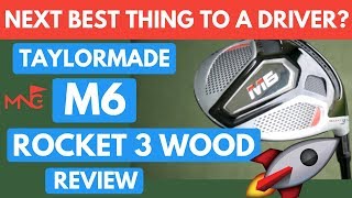 The Next Best Thing To A Driver TaylorMade M6 Rocket 3 Wood Review [upl. by Ciardap]