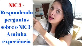 NIC 3  Respondendo perguntas sobre o nic 3 A minha experiência  Natalia Dias [upl. by Eliot]