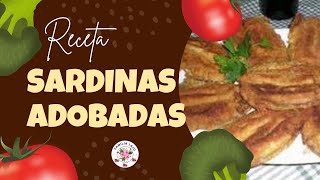 MI RECETA  SARDINAS ADOBADAS [upl. by Clementine]