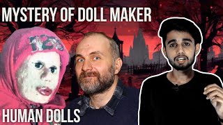 Mystery of the Doll Maker  Man who took dead bodies out of graves  Untold Realities [upl. by Anig366]