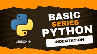 Lesson 09  Indentation  Python Basics  Sarangs Skill Studio [upl. by Blackmore422]