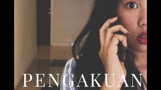 Pengakuan Short Film [upl. by Anton]