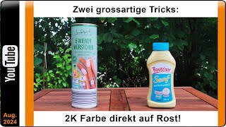 Rostschutz Zwei großartige Tricks mit 2 K Farbe [upl. by Jezabelle]