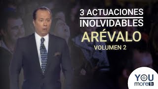 3 Actuaciones Inolvidables de ARÉVALO Volumen 2 [upl. by Armitage255]