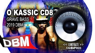 O KASSICK CD8  LANÇAMENTO 2019 [upl. by Herm560]