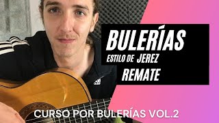 REMATE por BULERIAS de JEREZ para PRINCIPIANTES Tutorial de GUITARRA FLAMENCA [upl. by Annaig499]