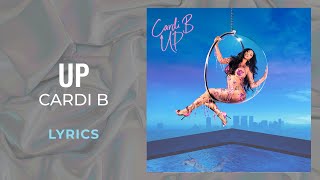 Cardi B  Up LYRICS [upl. by Emmit]