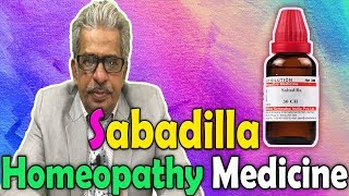 Homeopathy Medicine  Sabadilla  Dr PS Tiwari [upl. by Tybie]