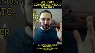 MELHORES CONCURSOS FISCAIS PARA 2025 ⭐ shorts [upl. by Ardien591]