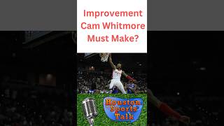 Improvement Cam Whitmore Must Make [upl. by Donn]