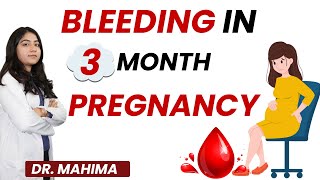 Pregnancy ke 3 Mahine Baad Blood Aana  Bleeding During Pregnancy in Hindi  Dr Mahima [upl. by Aneeg]