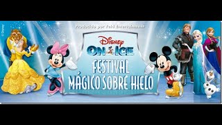 DISNEY ON ICE EN ESPAÑOL LATINO  FESTIVAL MÁGICO SOBRE HIELO SHOW COMPLETO 2017 [upl. by Ennaeirrac]