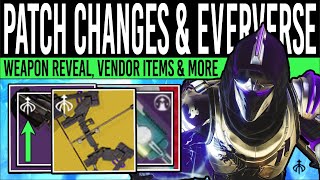 Destiny 2 NEW PATCH TODAY amp EVERVERSE LOOT Gear Reveal DISCOUNT Exotics amp Vendors 26th March [upl. by Bartel]