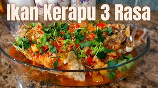 RESEPI IKAN KERAPU MASAK 3 RASA ALA RESTORAN❗️YANG SEDAPNYA LUARBIASA‼️ [upl. by Etnwahs]