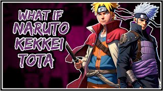 What If Naruto Kekkei Tota  Part1 [upl. by Torhert]