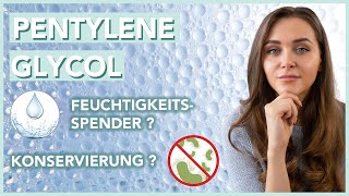 PENTYLENE GLYCOL â€“ Was sagt Dir diese INCI Angabe [upl. by Hedwiga551]