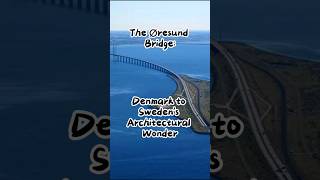 The Øresund Bridge Denmark to Swedens Architectural Wonder [upl. by Conroy]