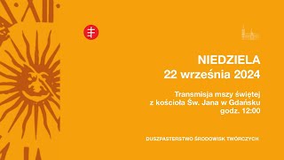 Transmisja LIVE mszy świętej z kościoła św Jana w Gdańsku [upl. by Tobie351]