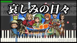 ドラクエ7【哀しみの日々】楽譜 ピアノ DQ7 BGM [upl. by Ecnesse]